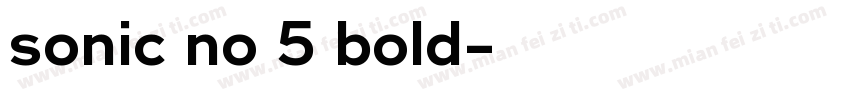 sonic no 5 bold字体转换